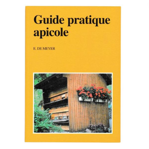 Guide pratique apicole de E. DE MEYER